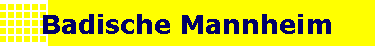 Badische Mannheim
