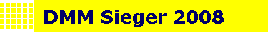 DMM Sieger 2008