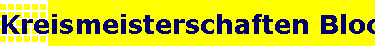 Kreismeisterschaften Block