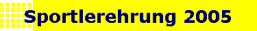 Sportlerehrung 2005